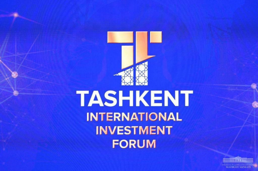 TASHKENT INTERNATIONAL INVESTMENT FORUM – PLATFORM FOR PRESENTATIONS OF PROMISING PROJECTS